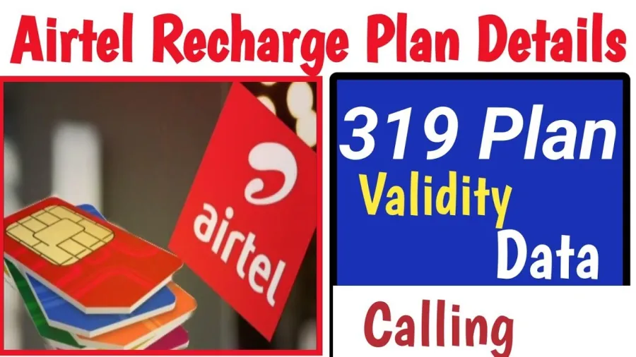 Airtel Rs 319 प्रीपेड प्लॅन