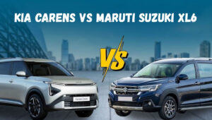Kia Carens vs मारुती सुझुकी XL6: आराम, वैशिष्ट्ये आणि मूल्यासाठी अल्टिमेट फॅमिली MPV शोडाउन
