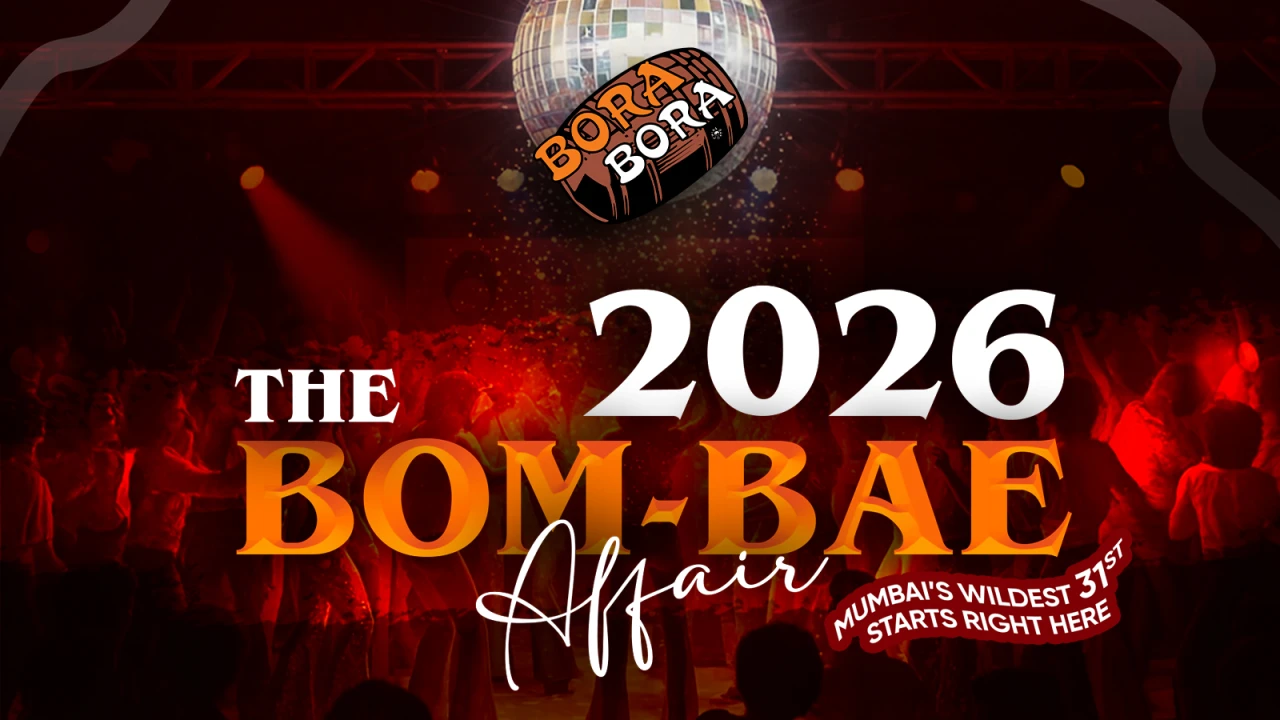 बोरा बोरा, वांद्रे येथे नवीन वर्षाची संध्या 2026 - द बॉम्बे अफेअर